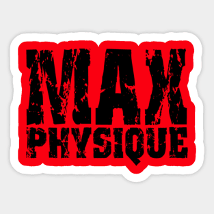MAX PHYSIQUE Sticker